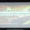 Workflow Engines Meetup #1 に参加してきた #wfemeetup