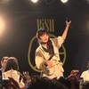 【ライブレポ】2017.5.14 BiSH NEVERMiND TOUR RELOADED＠郡山HIPSHOT(ネタバレあり)