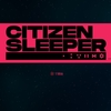 Citizen Sleeper（シチズン・スリーパー）