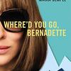 "Where'd You Go,Bernadette"