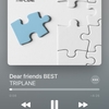「Dear  friends  BEST 」     TRIPLANE