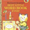 Scarryのイラストとともに語彙を学べる絵本　LGBシリーズから『Richard Scarry's Best Little Word Book Ever』のご紹介