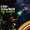 Cro-Magnon - the remixes