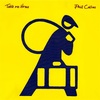 「人間の忘れもの ── “自分が どこから来て どこへ行くのか” ── をハッキリ分かって生きること」〜 Take Me Home / Phil Collins