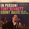 IN PERSON！／TONY BENNETT,  COUNT BASIE and HIS ORCHESTRA