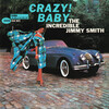 「Jimmy Smith - Crazy! Baby (Blue Note BLP-4030) 1960」爽快感溢れるオルガン・トリオ