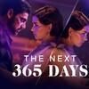  The Next 365 Days (Netflix) - Một bộ phim vứt bỏ những cơ hội tốt đẹp!