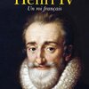 Henri IV, un roi français Bücher Free PDF eBooks Download