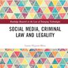 ▼"Social Media, Criminal Law and Legality" Laura Higson-Bliss