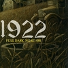 1922/スティーヴン・キング〜証拠は土の下にあっても、真相は一生つきまとうのだ〜