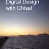 Digital Design with ChiselのSecond Editionが正式発行