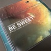 Be Sweet ~ Fresh Cover Of Ariwa