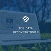 Top Windows Data Recovery Tools For Your PC