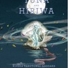 ★Tuna and Hiriwa/Tuna rāua ko Hiriwa（仮題『大ウナギと 川のようせいヒリワ——ウナギの おなかは なぜ 白い？』）
