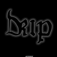 ATEEZ - Drip 歌詞 ( Lyrics)「和訳対照」