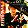 Olli MustonenのBeethovenピアノ協奏曲第1＆2番