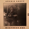 MONTREUX ONE／ARCHIE SHEPP