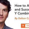 Y Combinator の応募方法と成功の秘訣 (Startup School 2018 #17, Dalton Caldwell)