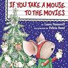 If You Take a Mouse to the Movies