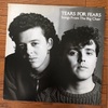 "T"の9#tears for fears