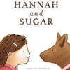 【英語絵本】Hannah and Sugar