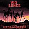 【新作レビュー】ヴァイオレンス（VIO-LENCE）「Let the World Burn」