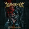 Banisher / Degrees Of Isolation