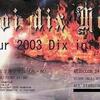 Dix infernal Tour 2003 at 横浜CLUB24