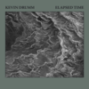 Kevin Drumm『Elapsed Time』