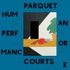 Human Performance/Parquet Courts（2016）今日のTSUTAYA DISCAS日記。#136