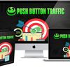 Push Button Traffic Review and (FREE) Push Button Traffic $24,700 Bonus