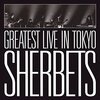 SHERBETS『GREATEST LIVE in TOKYO-10th Anniversary LIVE BEST ALBUM-』('08)