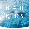 BAD KIDS バッド キッズ / 村山由佳