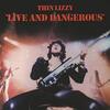 THIN LIZZY / Live and Dangerous