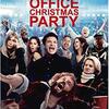 映画「クレイジー・パーティー」（原題：Office Christmas Party、2016、劇場未公開）を見る。