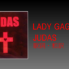 【歌詞・和訳】Lady Gaga / Judas