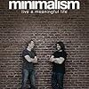 Minimalism (Joshua Fields Millburn) - 「ミニマリズム - 30歳からはじめるミニマル・ライフ」- 102冊目