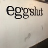 eggslut