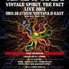 10/17 VINTAGE SPIRIT, THE FACT LIVE 2021