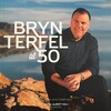 Bryn Terfel at 50 - 20th October 2015