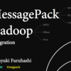 MessagePack-Hadoop Integration (HBase勉強会)