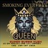 smoking everyday【QUEEN】