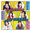 雑記：今日の5の2 Friends ベストアルバム『BEST FRIENDS』