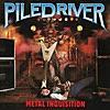 【楽曲紹介】パイルドライヴァー（PILEDRIVER）「Metal Inquisition」