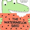 明るく、愉快なガイゼル賞受賞作品『The Watermelon Seed』のご紹介