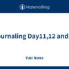 Journaling Day11,12 and13