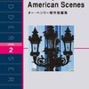 O. Henry’s American Scenes＜ラダーシリーズLEVEL2＞