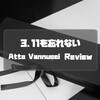 「3.11を忘れない」Atto Vannucci（アットヴァンヌッチ）をご紹介。