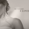 But Daddy I Love Him - Taylor Swift【歌詞和訳】