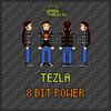 ◯8 Bit Power/Tezla